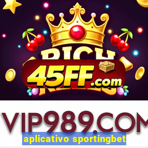 aplicativo sportingbet